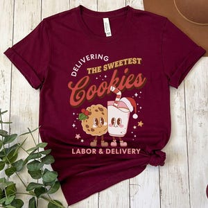 Delivering The Sweetest Cookies Labor And Delivery Christmas Shirt,L & D Nurse Christmas TShirt,Holiday Labor and Delivery Nurse Team Shirts imagem 8