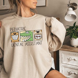 Pediatric Dental Assistant Sweatshirt, Childrens Dentist Assistant Shirt, Funny Pediatric Dentist, Cute Future Dental Assistant Sweater image 6