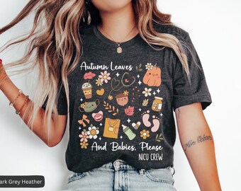 Fall NICU Nurse Shirt, Cute Pumpkin NICU Tshirt, Autumn NICU Shirts, Gift For Nicu Nurse, Neonatal Icu T-Shirt, Nicu Crew T Shirts,Nicu Team