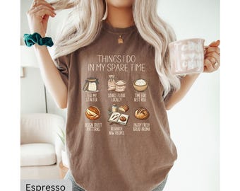 Sourdough Shirt, Sourdough Starter TShirt, Gift For Sourdough Enthusiast, Bread Baking Mom Shirt, Homestead Shirt, Sourdough Bread Gifts