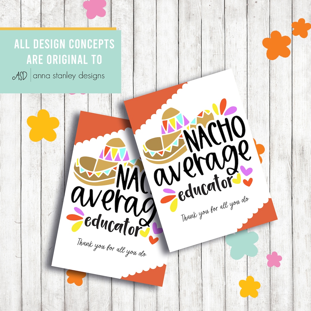 Nacho Average Teacher Printable Gift Tags Giftie Gifttag Nacho Average Teacher Printable Gift Tags Giftie Gifttag