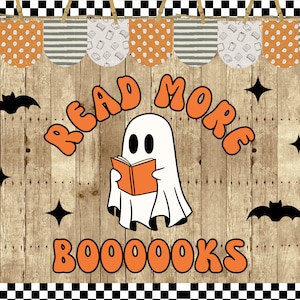 May include: A wooden sign with a ghost reading a book. The sign says "Read More Booooks" with orange letters and a black bat on each side. There are orange and white striped banners above the sign.