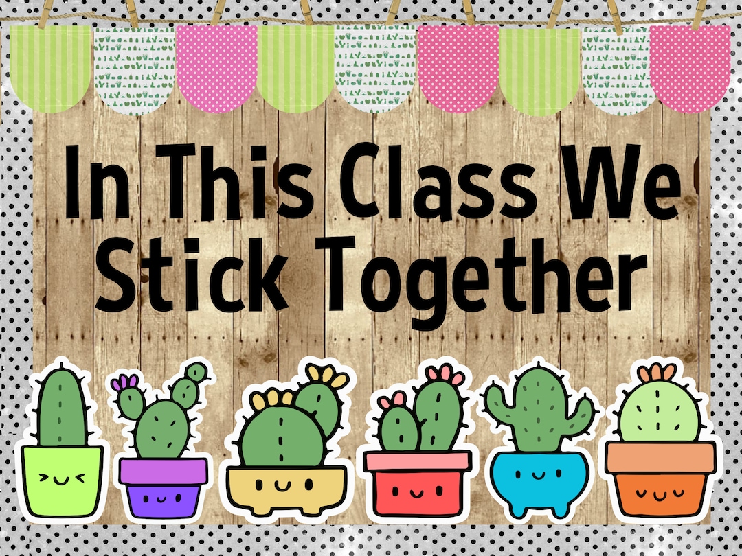In this class we stick together cactus classroom door decoration