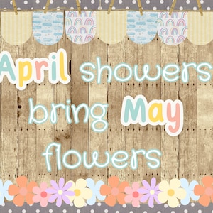 April Showers Bring May Flowers Spring Printable Classroom Bulletin Board Kit | March | April | Door Decoration | Pastel Retro Flowers