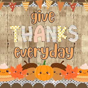 Give Thanks Classroom Bulletin Board Kit: Fall Thanksgiving Decor (Digital Download)