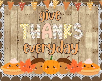 Give Thanks Classroom Bulletin Board Kit: Fall Thanksgiving Decor (Digital Download)