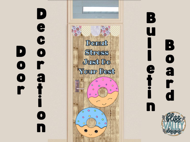 Donut Stress Just Do Your Best Classroom Bulletin Board Kit Door Decoration Class Décor State Testing Finals MAP Test Winter image 2