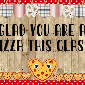 Glad You Are a Pizza This Class Classroom Bulletin Board Kit | Back to School | Cooking | Valentine&#39;s Day | Winter | Hearts | Reading | Math
