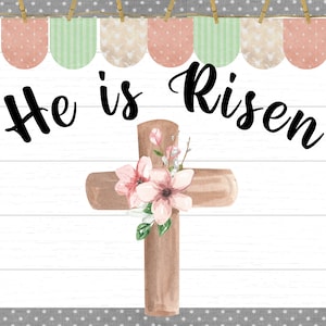 He Is Risen Printable Easter Classroom Bulletin Board Kit | Door Decoration | March | April | Spring | Church | Sunday School | Cross