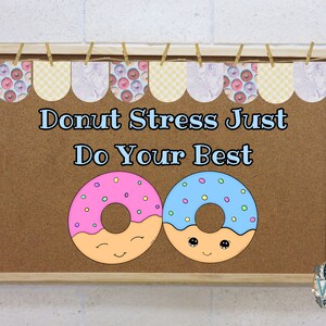 Donut Stress Just Do Your Best Classroom Bulletin Board Kit Door Decoration Class Décor State Testing Finals MAP Test Winter image 3