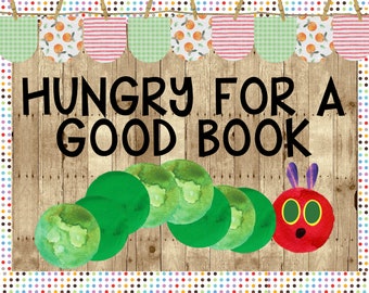 Hungry For a Good Book Printable Classroom Bulletin Board Kit | Door Decoration | Reading | Library | Nature | Caterpillar | Spring