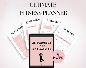 May include: A digital planner with a pink background and the text "BE STRONGER THAN ANY EXCUSES" in black. The planner is open to a page with a silhouette of a woman in a yoga pose. The planner is surrounded by other pages with titles like "Daily Fitness", "Fitness Journey", "Fitness Goals", and "My Big Goal". The planner has 38 pages.