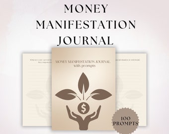 May include: A brown journal with the text "MONEY MANIFESTATION JOURNAL with prompts" and a graphic of a plant growing from a dollar sign. The journal has 100 prompts.
