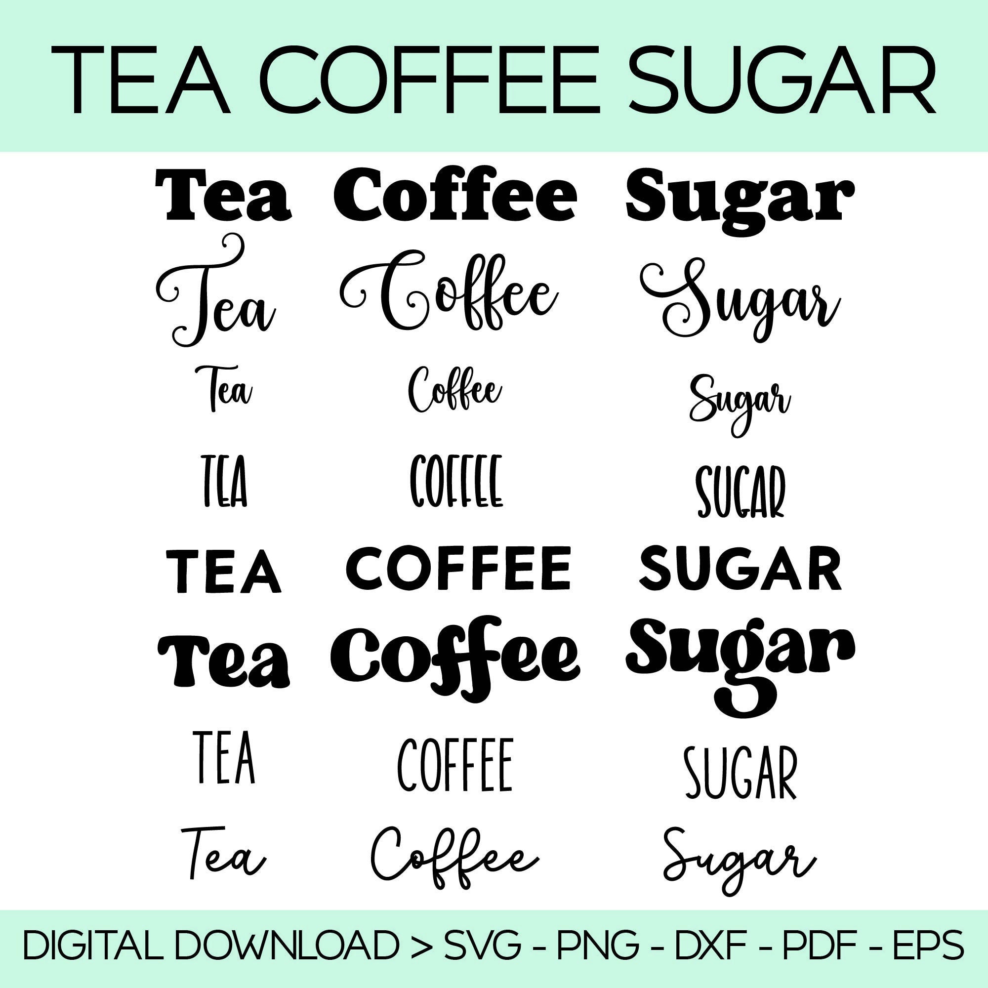 Tea Coffee Sugar Label Jar Labels Pantry Label SVG File PNG File DXF