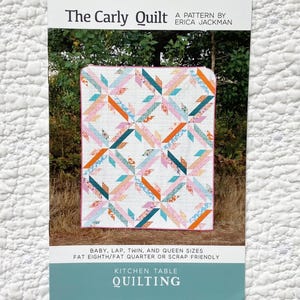 The Carly Quilt Pattern / Kitchen Table Quilting / Fat Quarter Quilt Pattern / Fat Eighth Quilt Pattern