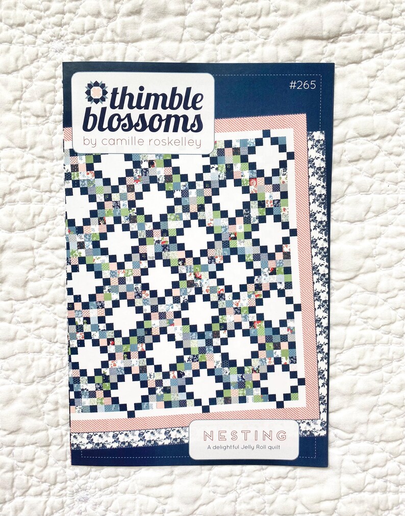 Nesting Quilt Pattern / Thimble Blossoms / Jelly Roll Quilt Pattern - Etsy