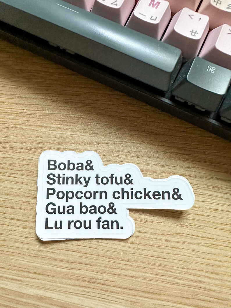 Boba Ampersand Sticker, Stinky Tofu, Popcorn Chicken, Gua Bao, Lu Rou