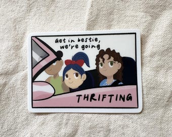 Get In Bestie, sticker We're Going Thrifting, sticker schattige cartoon duurzame mode, sticker Slow Fashion, sticker schattige spaarzaamheid