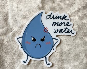 Drink More Water Sticker, Stay Hydrated, Mental Health Sticker, Matte Waterproof Water Bottle Sticker