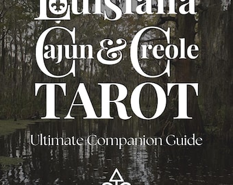 Ultimate Companion Guide (PDF only) to the La Cajun & Creole Tarot