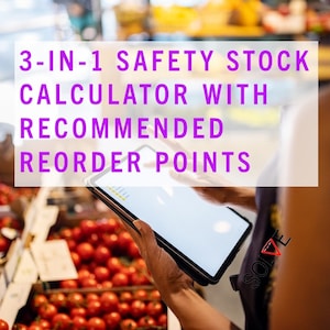 Safety Stock Calculator: 3-in-1 Tool for Inventory Management | Excel Template