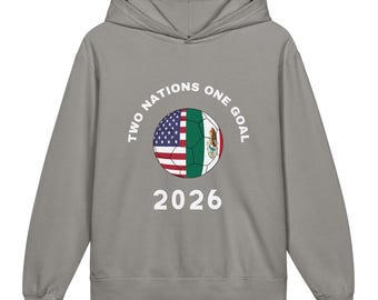 Two Nations One Goal 2026 Hoodie, USA Mexico Soccer Hoodie, Football Fan Sweatshirt, World Cup 2026 Hoodie, USA Mexico Pride Hoodie Gift