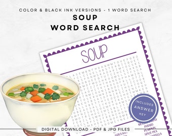 May include: A printable word search puzzle with the word "SOUP" at the top. The puzzle features a grid of letters with the words related to soup hidden within. The image also includes a bowl of soup with vegetables and a key to the puzzle.
