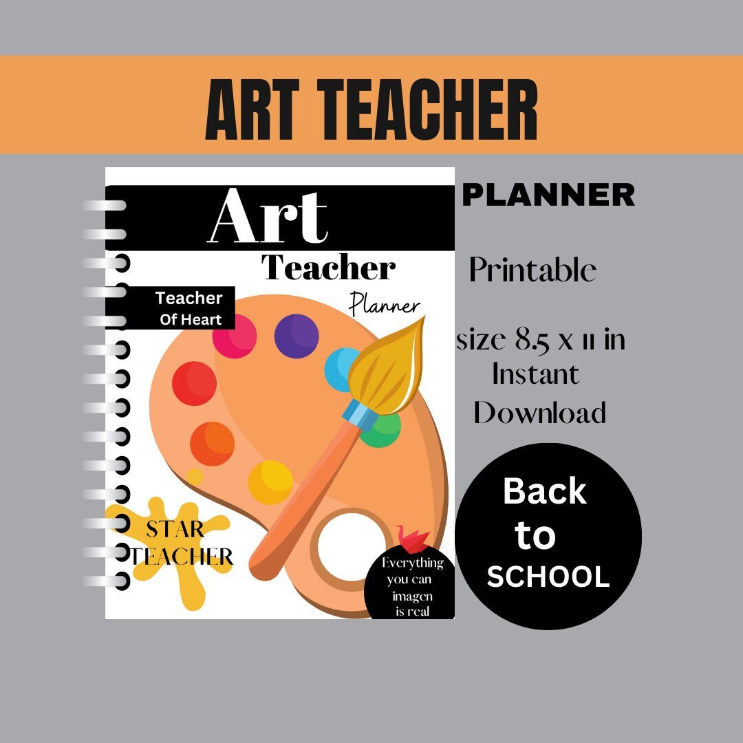 Art Teacher Planner Printable and Downloadable keeps you organized Yearly, Digital Planner with 2 FREE posters for classroom Weekly plan