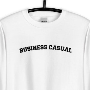 Business Casual Sweatshirt: Cozy Work From Home Tee