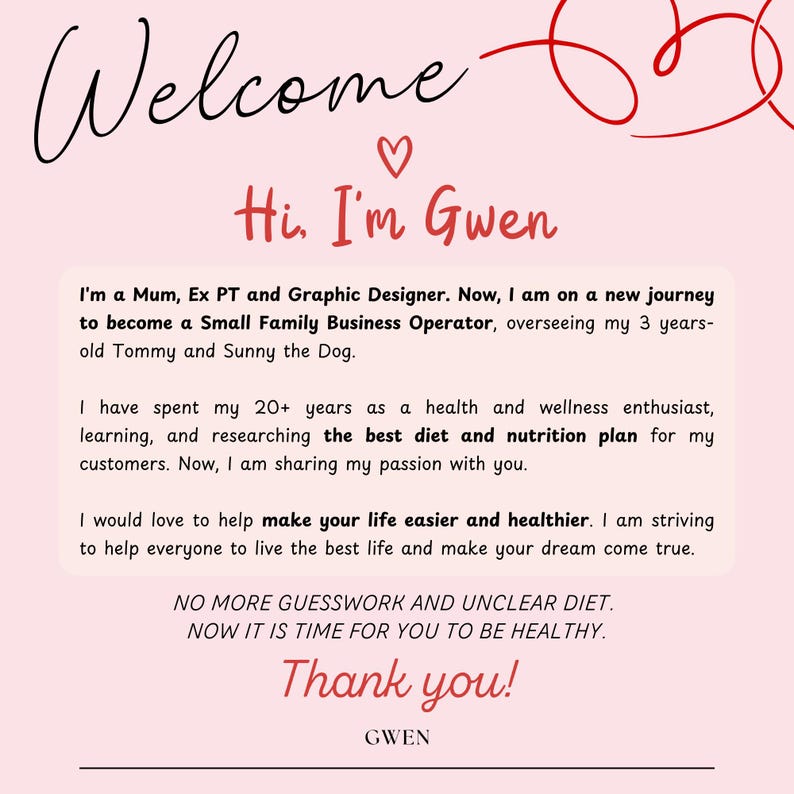 Peut inclure: Graphique rose avec le mot "Welcome" en cursive, suivi de "Hi, I'm Gwen." Le texte d&eacute;crit le parcours de Gwen en tant qu'exploitante d'une petite entreprise familiale, partageant sa passion pour la sant&eacute; et la nutrition. L'image se termine par "Thank you!"