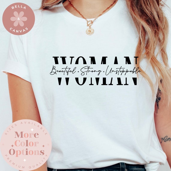 Womens Unstoppable Powerful Women Feminist T-Shirt (Multiple Colors Womens Unstoppable Powerful Women Feminist T-Shirt (Multiple Colors
