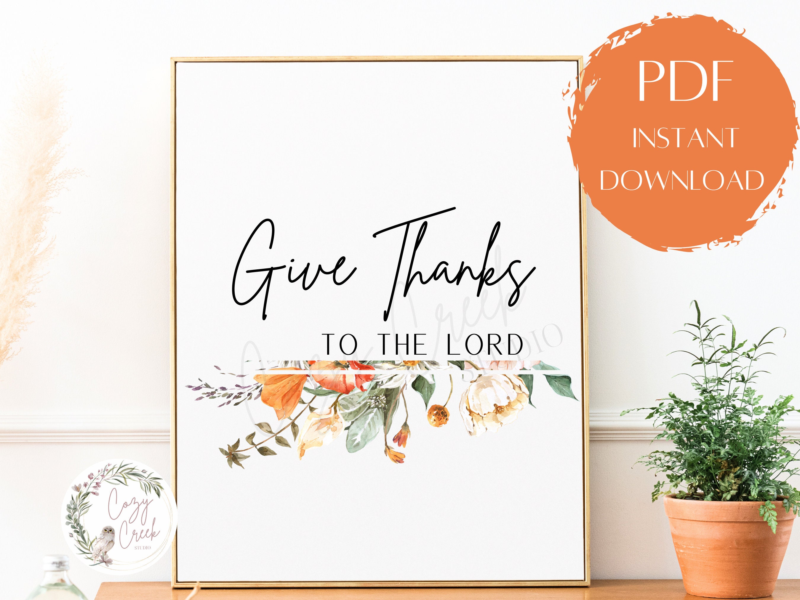 Printable Autumn Wall Art | Floral Christian Art | Give Thanks to the ...