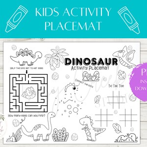 May include: Black and white dinosaur-themed activity placemat for kids. Features a maze, connect-the-dots, tic-tac-toe, and other games. Includes the text "KIDS ACTIVITY PLACEMAT" and "DINOSAUR ACTIVITY PLACEMAT". PDF instant download.