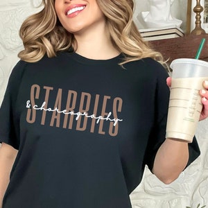 Coffee & Choreography Starbies Shirt for Dance Teacher TShirt Recital Gift Coffee Lovers Tee Gift for Dancer Dance Studio Owner Dance Coach