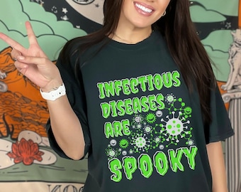 Infectious Diseases are Spooky Halloween Shirt for Doctor, Nurse, Pharmacist TShirt, Epidemiologist, Medical Researcher, Public Health Gift