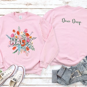 Dew Drop, Waltz of the Flowers Shirt, Nutcracker Sweatshirt, Ballet Sweatshirt, Gift for Ballerina, Dancer Sweatshirt, Dew Drop Shirt Gift