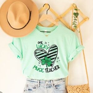 One Lucky Teacher, Music Teacher St. Patrick's Day Shirt, Music Education St. Paddy's Day T-Shirt, Saint Patricks Day Educator Shirt, Music