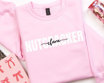 Personalized Nutcracker Sweatshirt, Custom Nutcracker Ballet Gift, Ballerina Crewneck, Mens Dance Shirt, Dance Teacher Shirt, Ballet Sweater