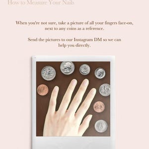 May include: A nail size guide with the text "79th Street Nails Size Guide" and "How to Measure Your Nails". The image shows a hand next to various coins for size comparison. The guide suggests taking a picture of fingers next to coins.