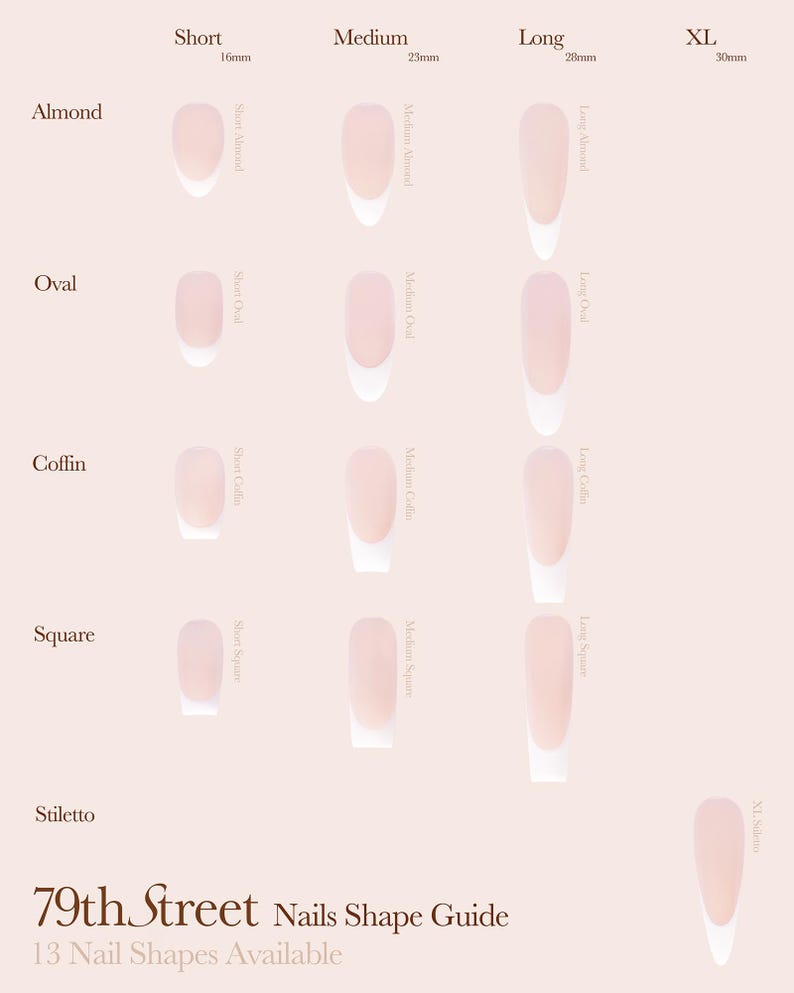 May include: A nail shape guide featuring almond, oval, coffin, square, and stiletto shapes in short, medium, long, and XL sizes. The guide includes measurements in millimeters and the text "79th Street Nails Shape Guide".