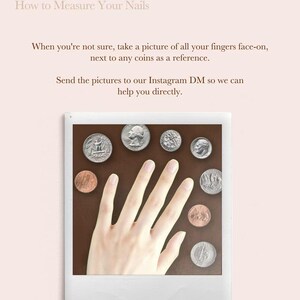 May include: A nail size guide with the text "79th Street Nails Size Guide" and "How to Measure Your Nails". The image shows a hand next to various coins for size comparison. The guide suggests taking a picture of fingers next to coins.