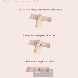 May include: A guide for measuring nails, with text reading "79th Street Nails Size Guide" and "How to Measure Your Nails." The steps include placing tape, marking the widest point, and measuring with a ruler. The background is a light peach color.