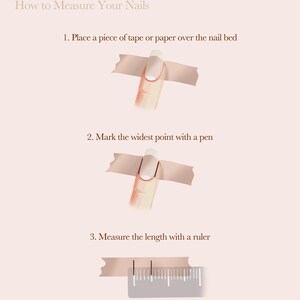 May include: A guide for measuring nails, with text reading "79th Street Nails Size Guide" and "How to Measure Your Nails." The steps include placing tape, marking the widest point, and measuring with a ruler. The background is a light peach color.