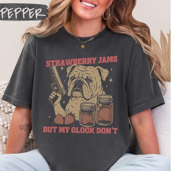 Funny English Bulldog T-Shirt, Strawberry Jams But My Glock Don't, Comfort Colors English Bulldog T-Shirt Funny Meme Tee