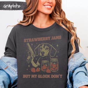 Doxie Shirt Funny Dachshund Strawberry Jams But Glock Don't T-Shirt Comfort Colors Weiner Dog Tee Weenie Dog Shirt Doxie T-Shirts Gift for D image 4