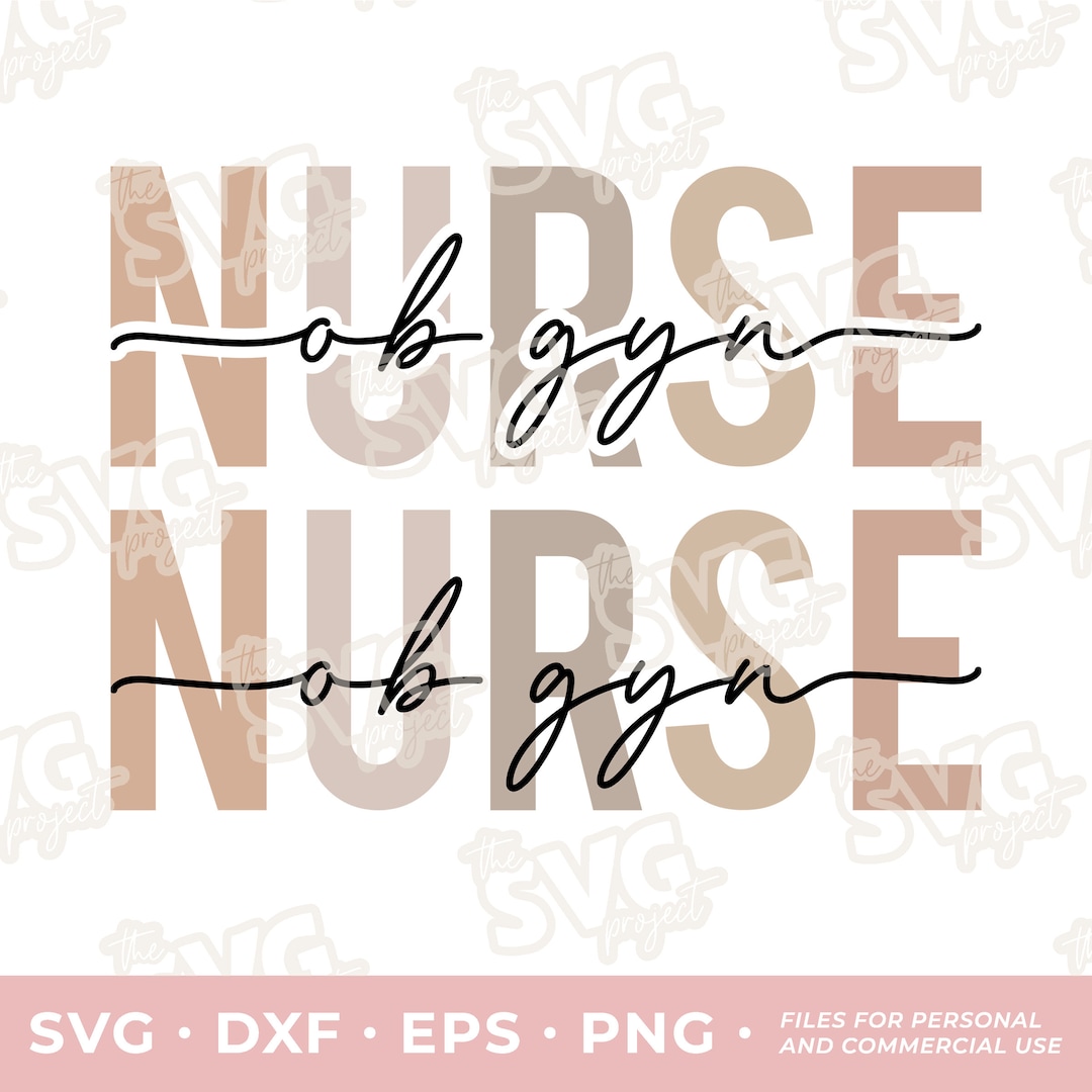 Ob Gyn Nurse SVG Sublimation, DTG Printing Clipart File Labor ...