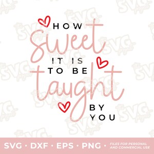 Wie süß es ist, von Dir unterrichtet zu werden | Sublimation, DTG-Druck Clipart-Datei | Lehrer-Valentinsgrüße, Schüler-Valentinsgrüße, Kinder-Valentinsgrüße