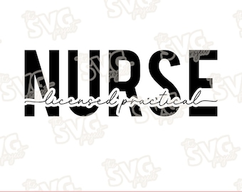 Licensed Practical Nurse SVG | Vinyl Cutting File – Personal + Commercial | LPN Nurse Gift, Registered Nurse Shirt, Badge Reel, Lanyard