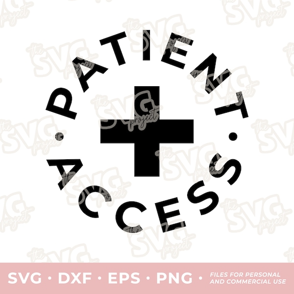 Patient Access SVG | Vinyl Cutting File – Personal + Commercial | Patient Access Graphic, Healthcare Crewneck Sweatshirt, Patient Care Files