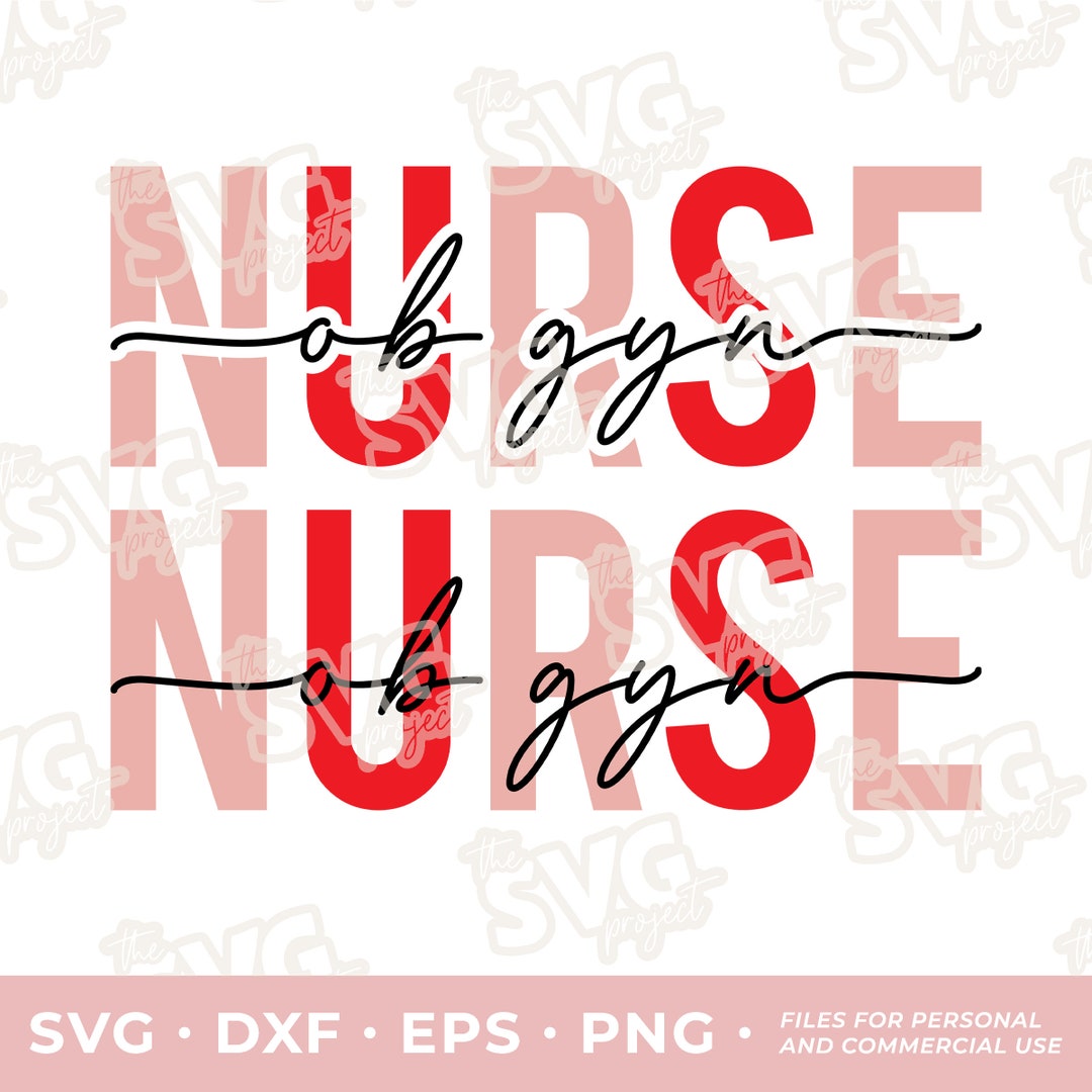 Ob Gyn Nurse SVG Sublimation, DTG Printing Clipart File Labor ...